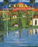 Kuba: História v umení - Cuba: A History in Art