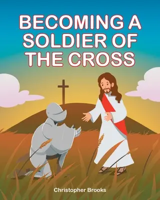 Stať sa vojakom kríža - Becoming a Soldier of the Cross