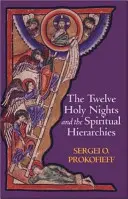 Dvanásť svätých nocí a duchovné hierarchie - The Twelve Holy Nights and the Spiritual Hierarchies