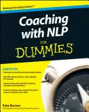 Koučovanie pomocou Nlp pre hlupákov - Coaching with Nlp for Dummies
