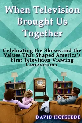 Keď nás televízia spojila - When Television Brought Us Together