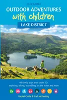 Outdoorové dobrodružstvá s deťmi - Lake District - 40 rodinných dní s deťmi do 12 rokov na objavovanie, bicyklovanie, šantenie, na vode a iné - Outdoor Adventures with Children - Lake District - 40 family days with under 12s exploring, biking, scrambling, on the water and more