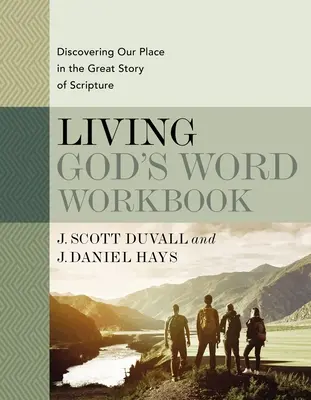 Living God's Word Workbook (Živý pracovný zošit k Božiemu slovu): Objavovanie nášho miesta vo veľkom príbehu Písma - Living God's Word Workbook: Discovering Our Place in the Great Story of Scripture