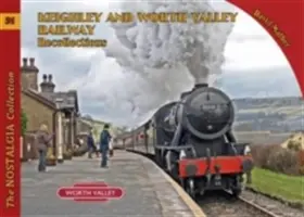Spomienky na železnicu Keighley a Worth Valley - Keighley and Worth Valley Railway Recollections