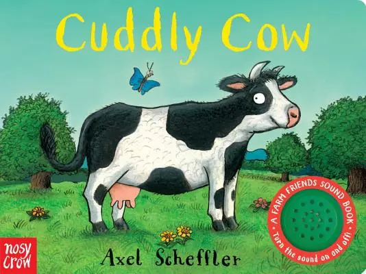 Plyšová krava: Zvuková kniha o priateľoch z farmy - Cuddly Cow: A Farm Friends Sound Book
