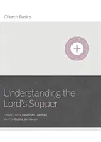 Pochopenie Večere Pánovej - Understanding the Lord's Supper