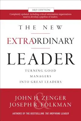 Nový výnimočný líder: Premena dobrých manažérov na skvelých lídrov - The New Extraordinary Leader: Turning Good Managers Into Great Leaders