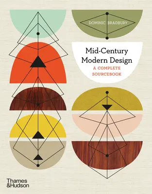 Moderný dizajn v polovici storočia: A Complete Sourcebook - Mid-Century Modern Design: A Complete Sourcebook