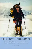 The Sky's the Limit: Príbeh Vicky Jackovej a jej snahy zdolať sedem vrcholov - The Sky's the Limit: The Story of Vicky Jack and Her Quest to Climb the Seven Summits