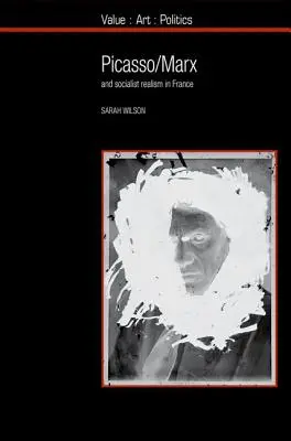 Picasso / Marx: A socialistický realizmus vo Francúzsku - Picasso / Marx: And Socialist Realism in France