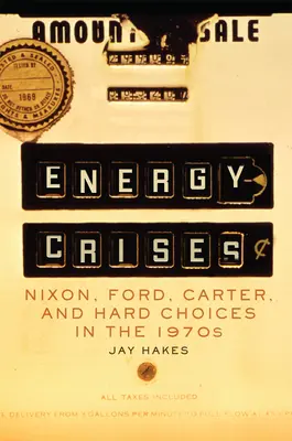 Energetické krízy, 5: Nixon, Ford, Carter a ťažké rozhodnutia v 70. rokoch 20. storočia - Energy Crises, 5: Nixon, Ford, Carter, and Hard Choices in the 1970s