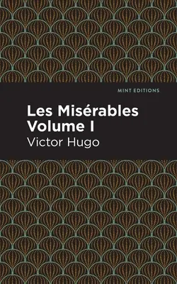 Les Miserables I. diel - Les Miserables Volume I
