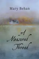 Vymeraná niť - A Measured Thread