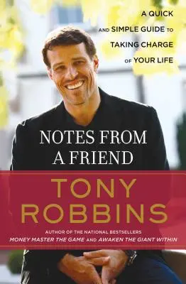 Zápisky od priateľa: Rýchly a jednoduchý návod na prevzatie kontroly nad svojím životom - Notes from a Friend: A Quick and Simple Guide to Taking Control of Your Life