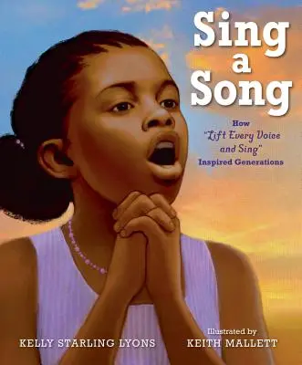 Spievaj pieseň: Ako pozdvihnúť každý hlas a spievať inšpirovalo celé generácie - Sing a Song: How Lift Every Voice and Sing Inspired Generations