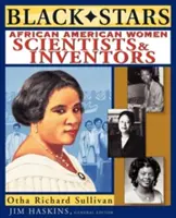 Čierne hviezdy: Afroamerické vedkyne a vynálezkyne - Black Stars: African American Women Scientists and Inventors