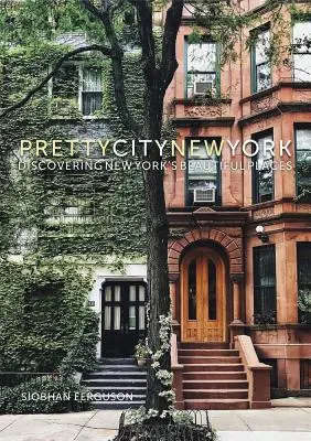 Prettycitynewyork: Objavovanie krásnych miest New Yorku - Prettycitynewyork: Discovering New York's Beautiful Places