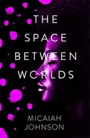 Priestor medzi svetmi - Space Between Worlds