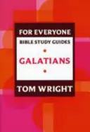 Sprievodca biblickým štúdiom pre každého: Galatským - For Everyone Bible Study Guide: Galatians