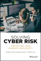 Riešenie kybernetických rizík: ochrana spoločnosti a spoločnosti - Solving Cyber Risk: Protecting Your Company and Society