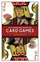 Penguin Book of Card Games: Všetko, čo potrebujete vedieť, aby ste mohli hrať viac ako 250 hier - The Penguin Book of Card Games: Everything You Need to Know to Play Over 250 Games