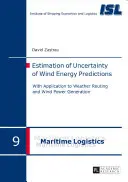 Odhad neistoty predpovedí veternej energie; s aplikáciou na smerovanie počasia a výrobu veternej energie - Estimation of Uncertainty of Wind Energy Predictions; With Application to Weather Routing and Wind Power Generation