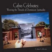 Cabra oslavuje: Tkanie nití dominikánskej spirituality - Cabra Celebrates: Weaving the Threads of Dominican Spirituality