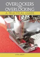 Overlocky a overlocky: Praktický sprievodca - Overlockers and Overlocking: A Practical Guide