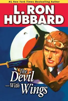 Diabol - s krídlami: Epický príbeh o stíhacích lietadlách a britskej špionáži vo vojnou zmietanej Číne - The Devil--With Wings: An Epic Tale of Fighter Aircraft and British Spy-Craft in War-Torn China