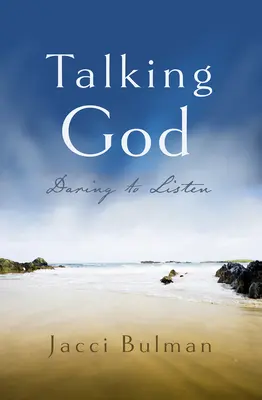 Rozprávanie o Bohu: Odvaha počúvať - Talking God: Daring to Listen