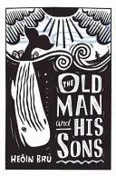 Starý muž a jeho synovia - The Old Man and His Sons
