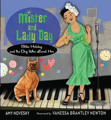 Deň pána a pani: Billie Holiday a pes, ktorý ju miloval - Mister and Lady Day: Billie Holiday and the Dog Who Loved Her