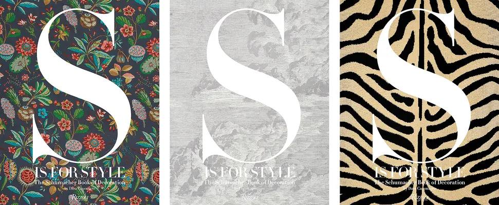 S is for Style (S ako štýl): Schumacherova kniha dekorácií - S Is for Style: The Schumacher Book of Decoration