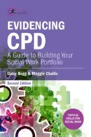 Evidencia CPD: Príručka na vytvorenie portfólia sociálnej práce - Evidencing CPD: A Guide to Building your Social Work Portfolio