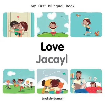 Moja prvá dvojjazyčná kniha-Láska (anglicko-somálsky) - My First Bilingual Book-Love (English-Somali)
