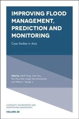 Zlepšenie riadenia, predpovedania a monitorovania povodní: Prípadové štúdie v Ázii - Improving Flood Management, Prediction and Monitoring: Case Studies in Asia