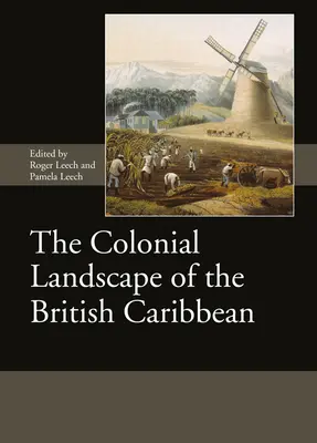Koloniálna krajina britského Karibiku - The Colonial Landscape of the British Caribbean