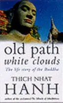 Stará cesta bielych oblakov - Životný príbeh Budhu - Old Path White Clouds - The Life Story of the Buddha