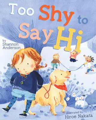 Príliš plachý na to, aby pozdravil - Too Shy to Say Hi