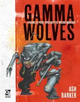 Gamma Wolves: Hra o postapokalyptickej vojne s mechmi - Gamma Wolves: A Game of Post-Apocalyptic Mecha Warfare