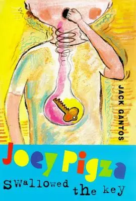 Joey Pigza zhltol kľúč - Joey Pigza Swallowed the Key