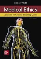 Lekárska etika: Príbehy prelomových prípadov - Medical Ethics: Accounts of Ground-Breaking Cases