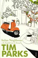 Talianski susedia - Angličan vo Verone - Italian Neighbours - An Englishman in Verona