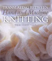 Preklad medzi ručným a strojovým pletením - Translating Between Hand and Machine Knitting