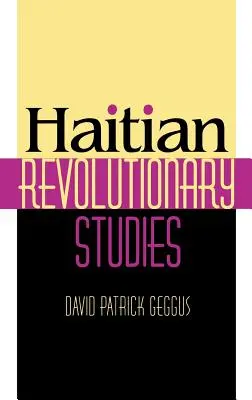 Haitské revolučné štúdie - Haitian Revolutionary Studies