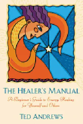 Príručka liečiteľa: Príručka liečiteľa: Príručka pre začiatočníkov o energetickom liečiteľstve pre seba a iných - The Healer's Manual: A Beginner's Guide to Energy Healing for Yourself and Others
