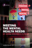 Napĺňanie potrieb duševného zdravia malých detí od 0 do 5 rokov - Meeting the Mental Health Needs of Young Children 0-5 Years