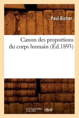 Canon Des Proportions Du Corps Humain (d.1893)