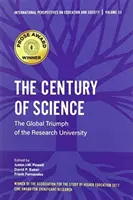 Storočie vedy: Globálny triumf výskumnej univerzity - The Century of Science: The Global Triumph of the Research University