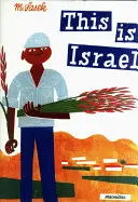 Toto je Izrael: Klasika pre deti: Izrael je Izrael: Klasika pre deti - This Is Israel: A Children's Classic